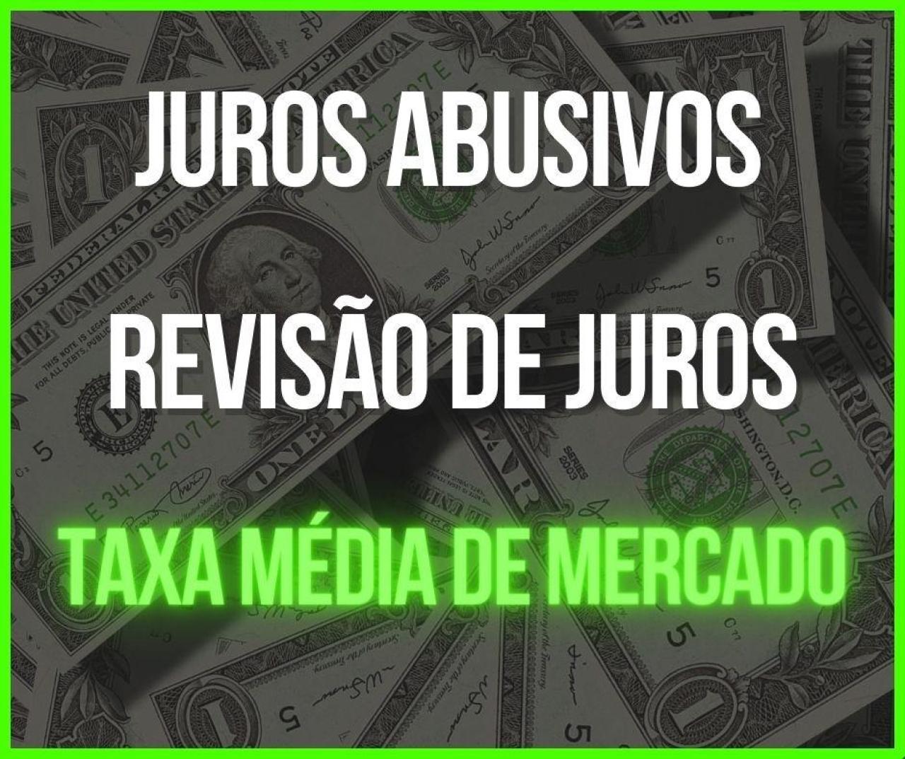 REVISÃO DE JUROS E A TAXA MÉDIA DE MERCADO